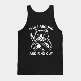 Funny Fluff Around And Find Out Cut Cat, Cat Lovers Tank Top